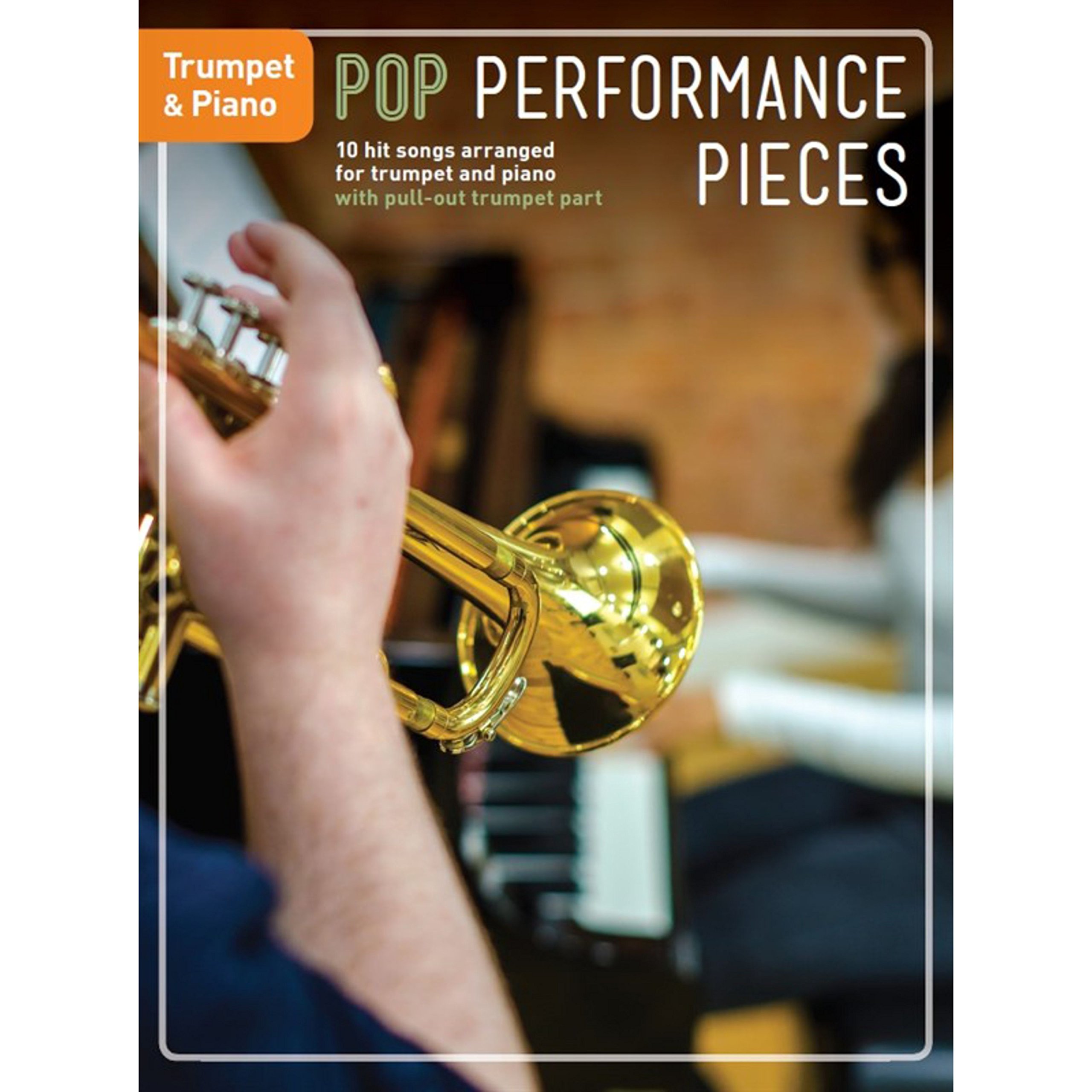 Pop Performance Pieces: Trumpet And Piano: 10 Hit Songs for Trumpet and Piano
