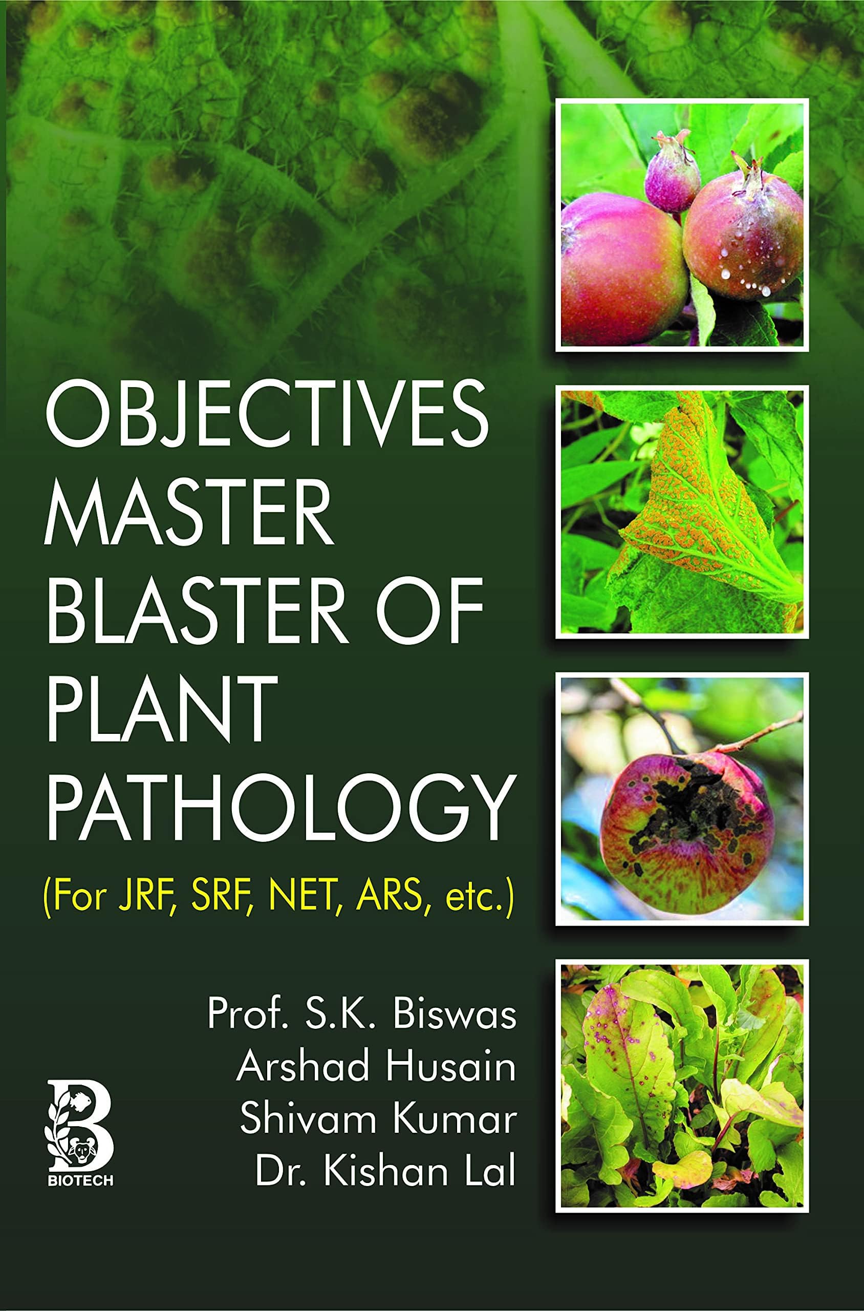 Objectives Master Blaster of Plant Pathology (For JRF, SRF NET, ARS, etc.)