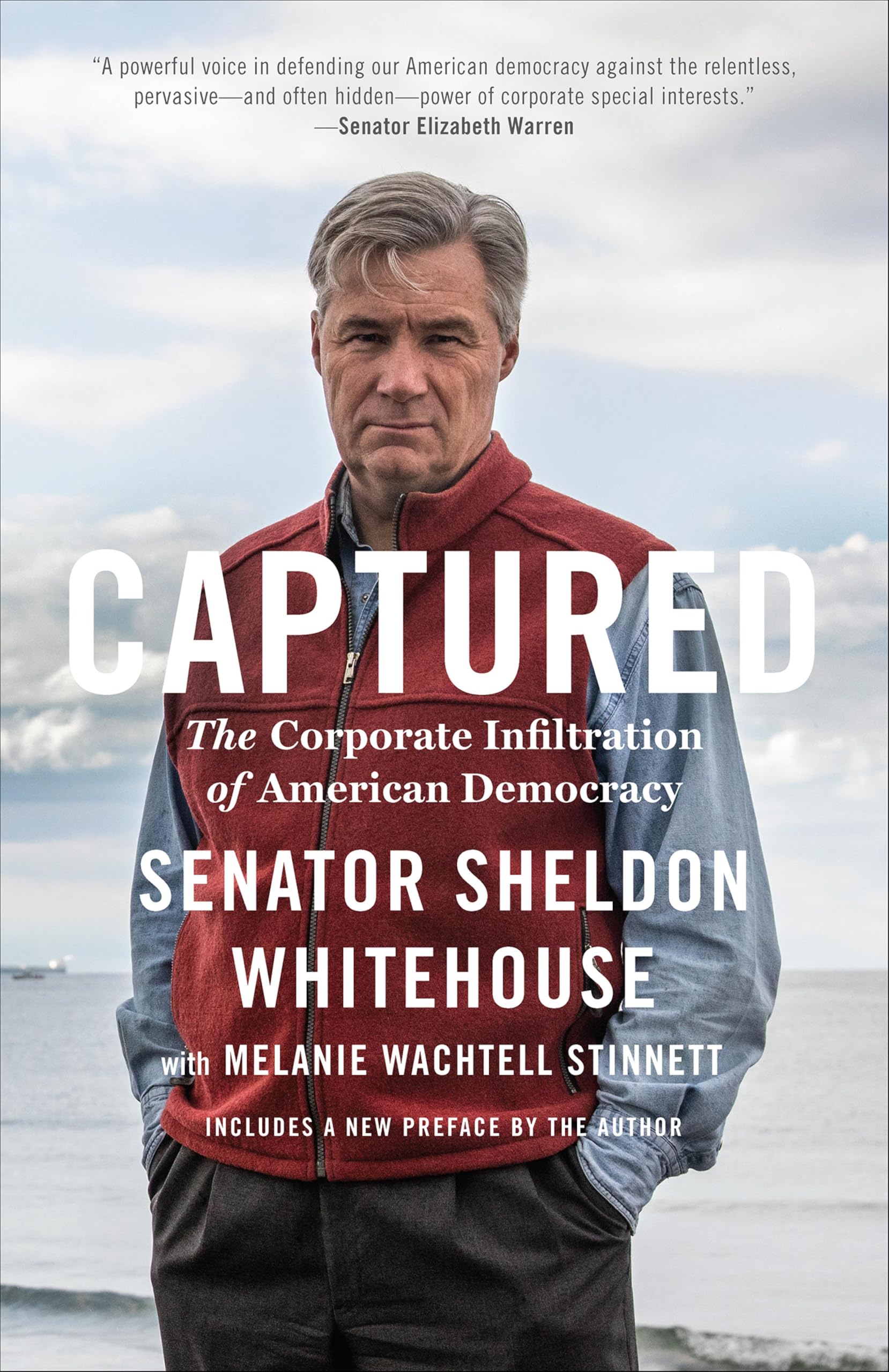 Captured: The Corporate Infiltration of American Democracy