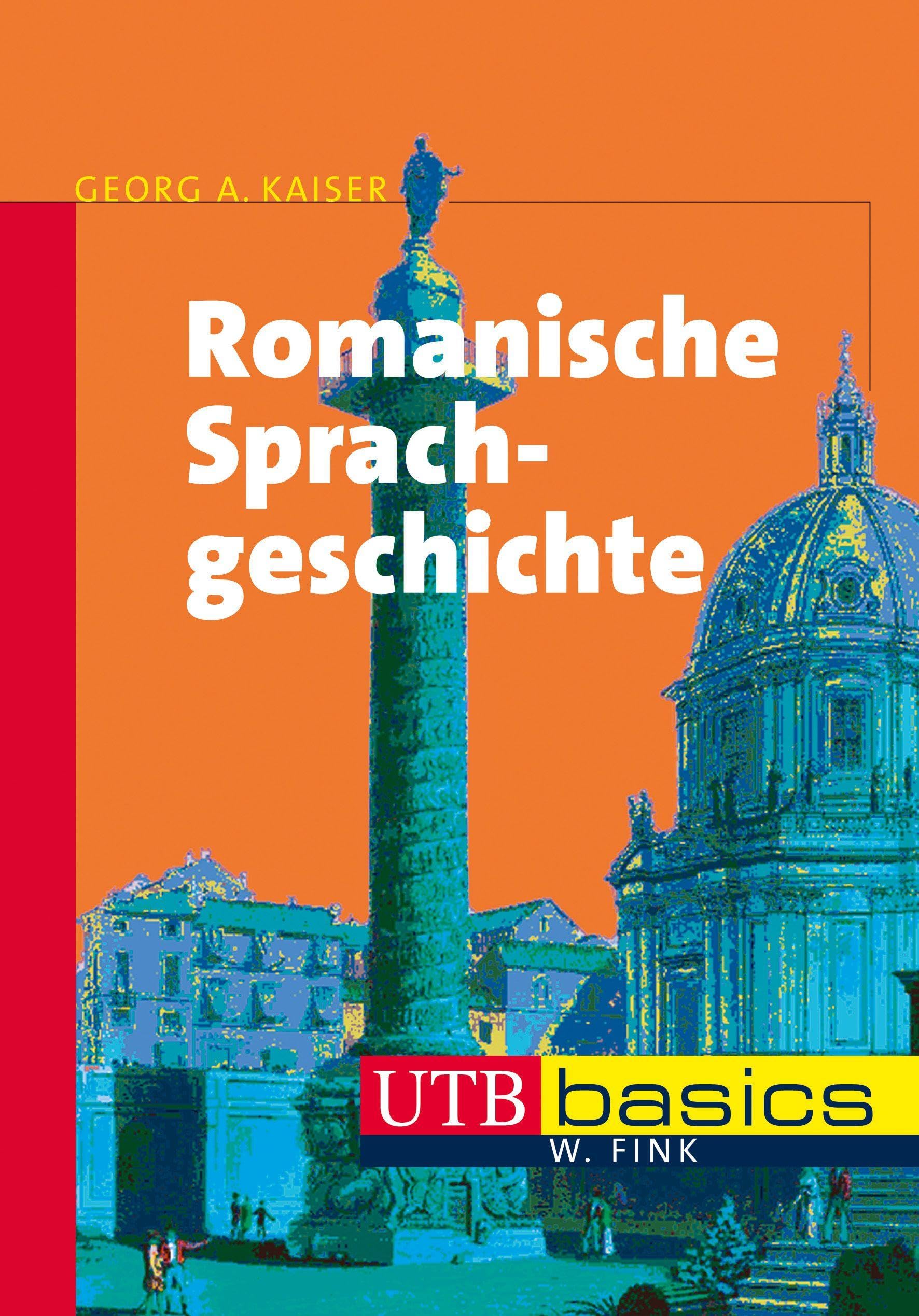 Romanische Sprachgeschichte (utb basics)