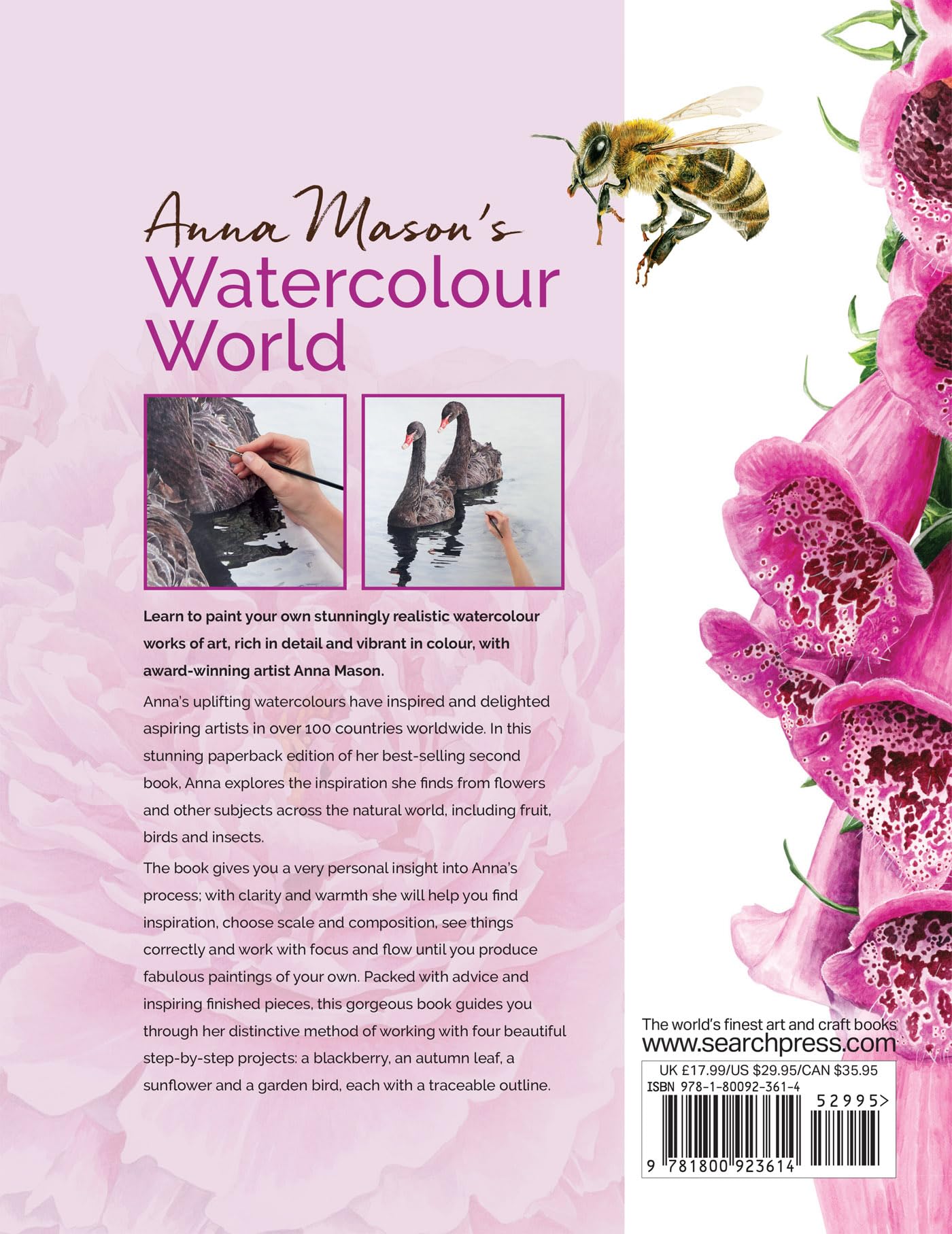 Anna Mason's Watercolour World (paperback edition): Create Vibrant, Realistic Paintings Inspired by Nature