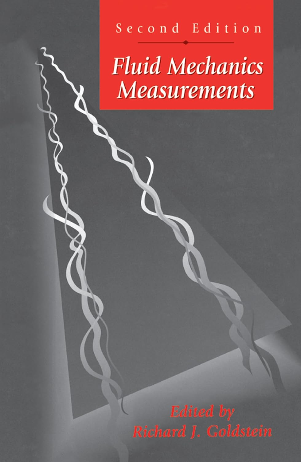 Fluid Mechanics Measurements      2nd Edition, Kindle Edition