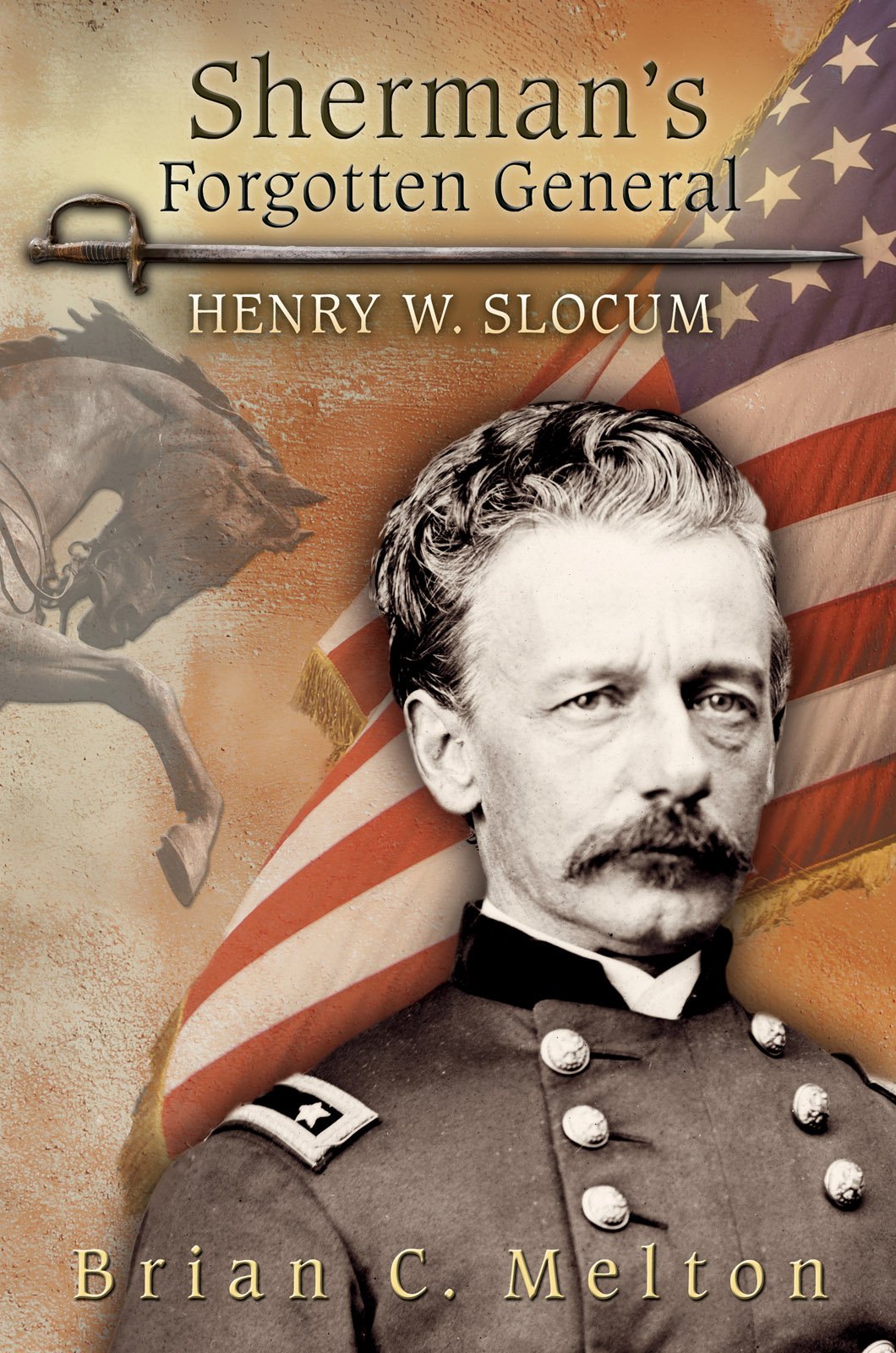 Buy Sherman's Forgotten General: Henry W. Slocum (SHADES OF BLUE & GRAY) — BookShops.in