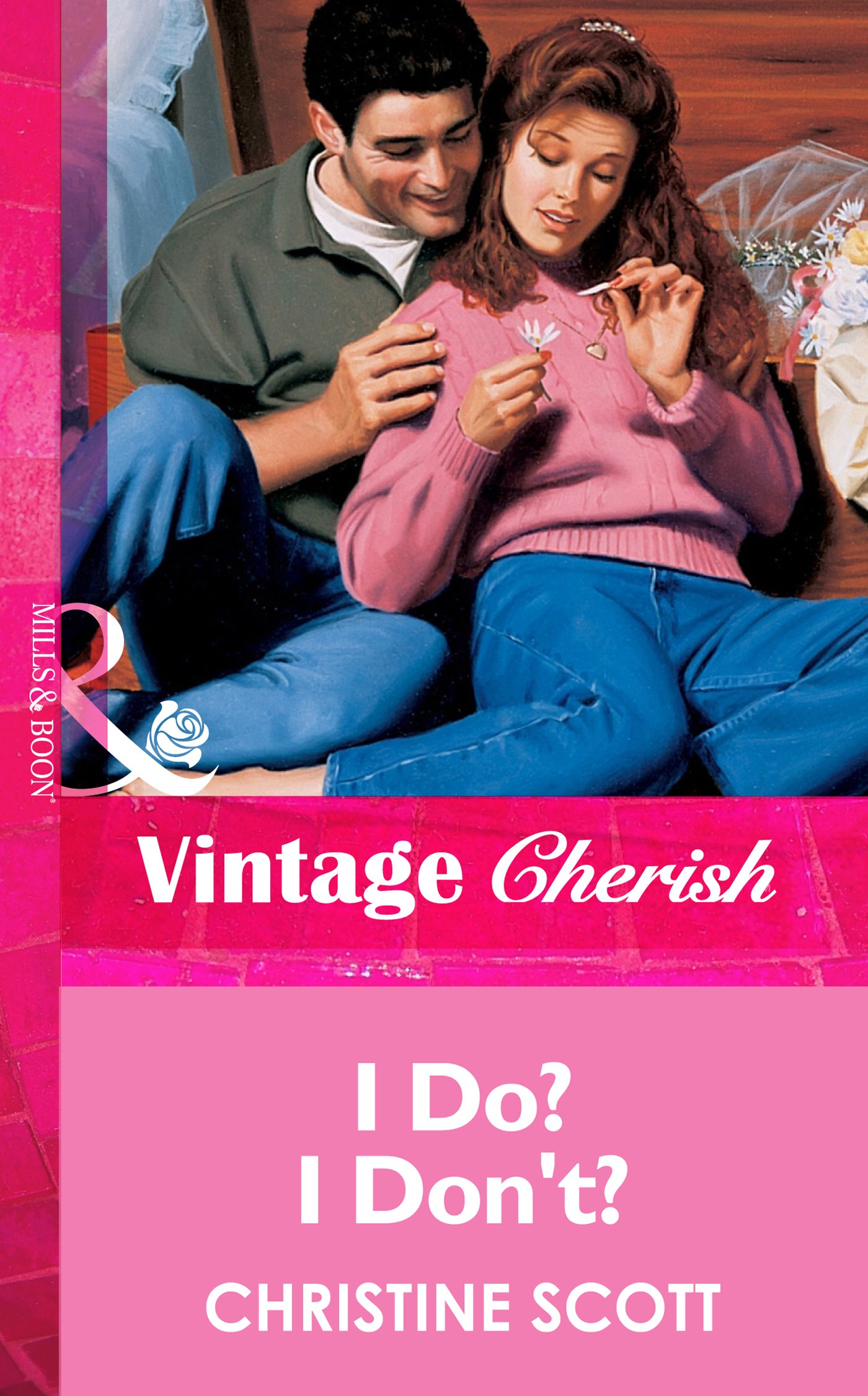 I Do? I Don't? (Mills & Boon Vintage Cherish)