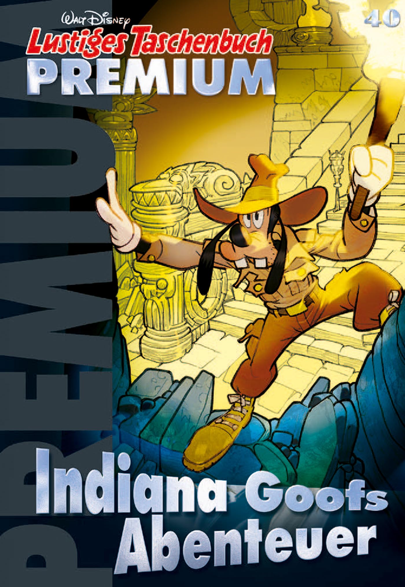 Lustiges Taschenbuch Premium 40: Indiana Goofs Abenteuer