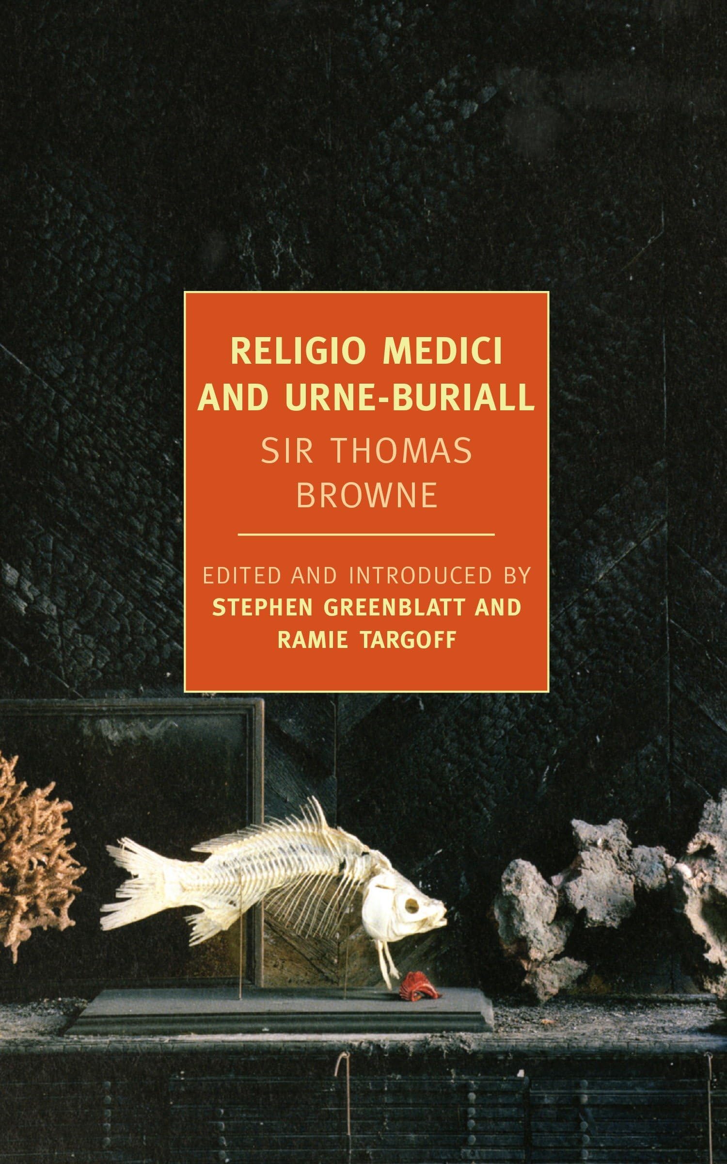 Religio Medici and Urne-Buriall (New York Review Books Classics)