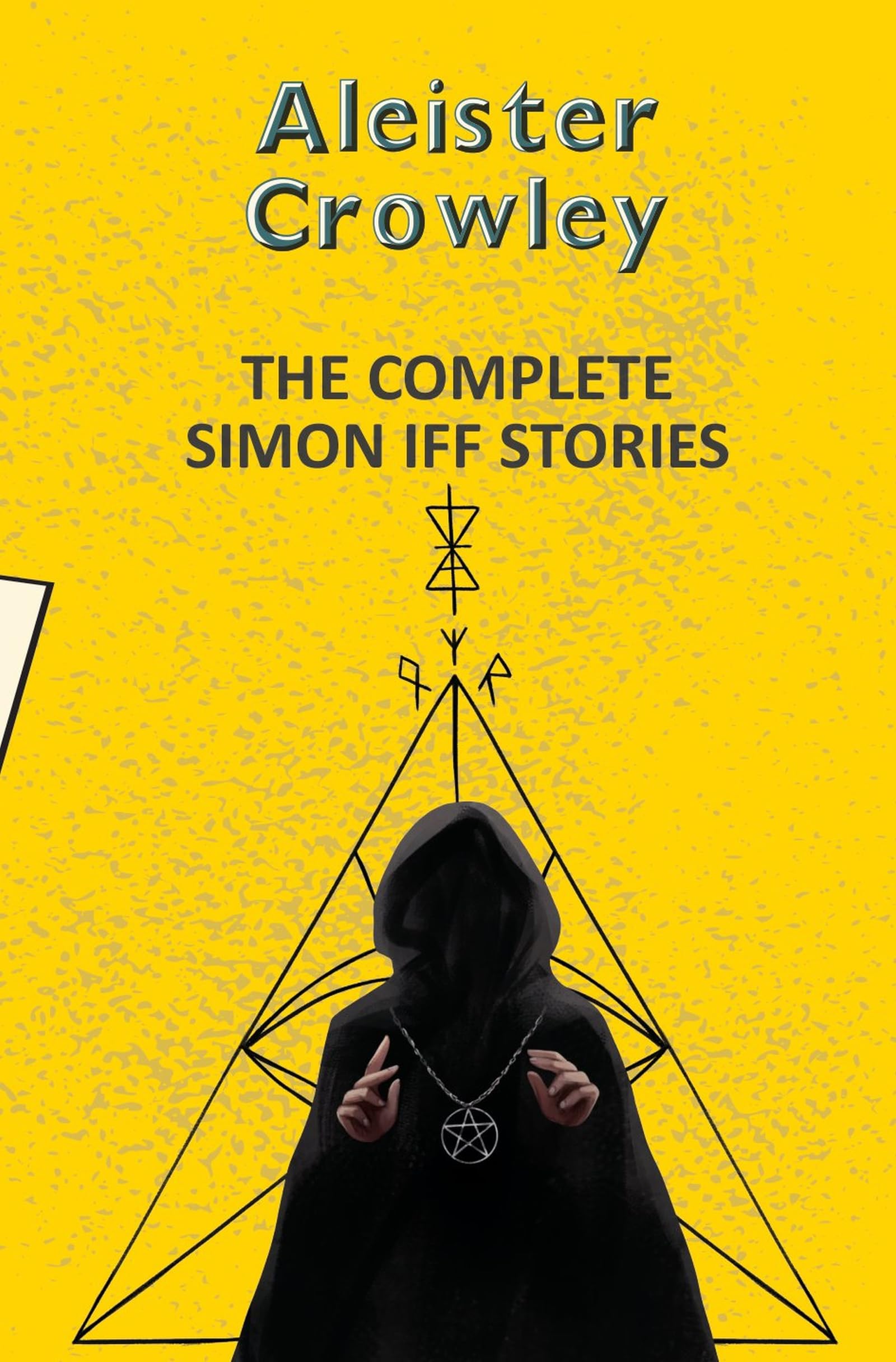 The Complete Simon Iff Stories by Aleister Crowley (Paperback Book)