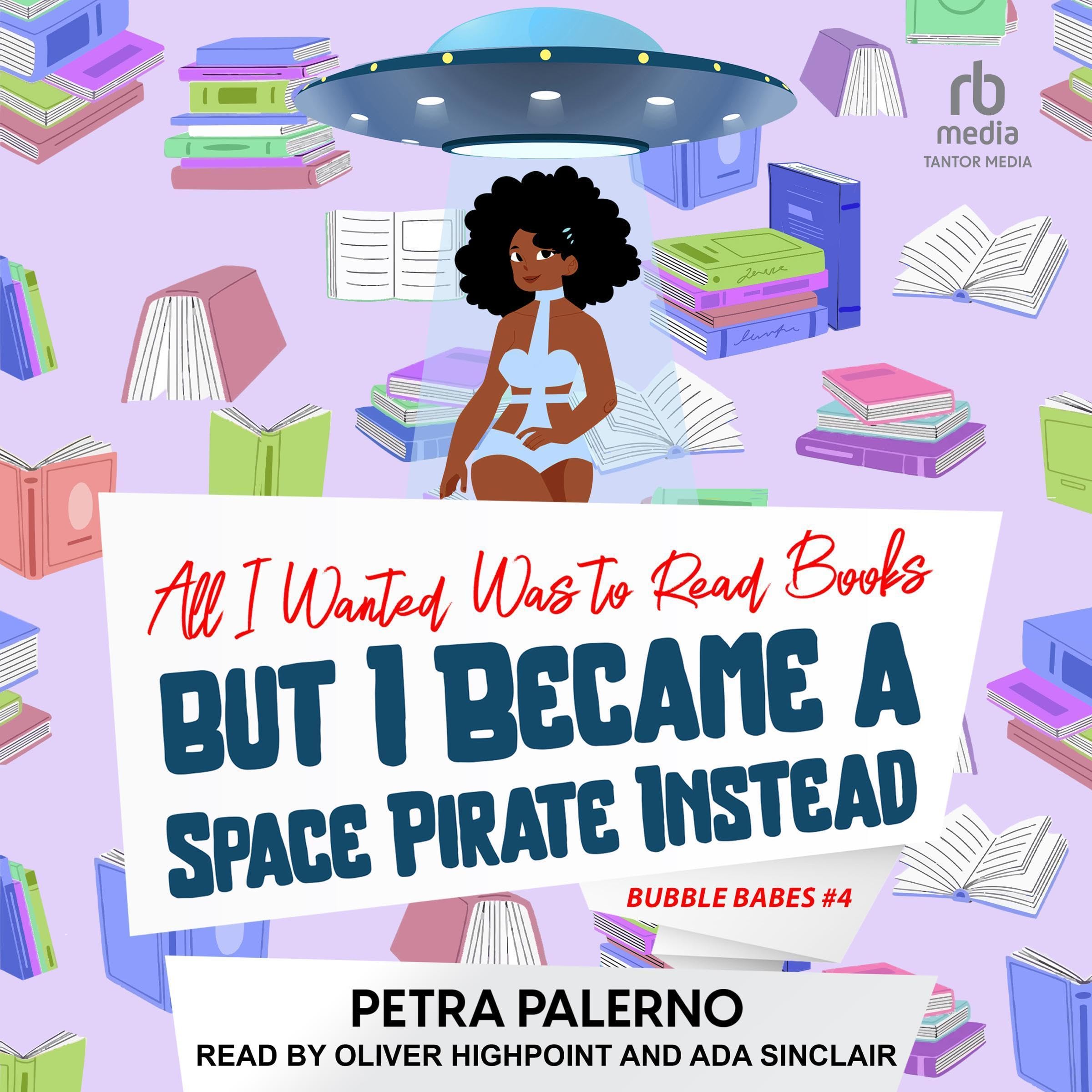 Cover art for All I Wanted Was to Read Books but I Became a Space Pirate Instead