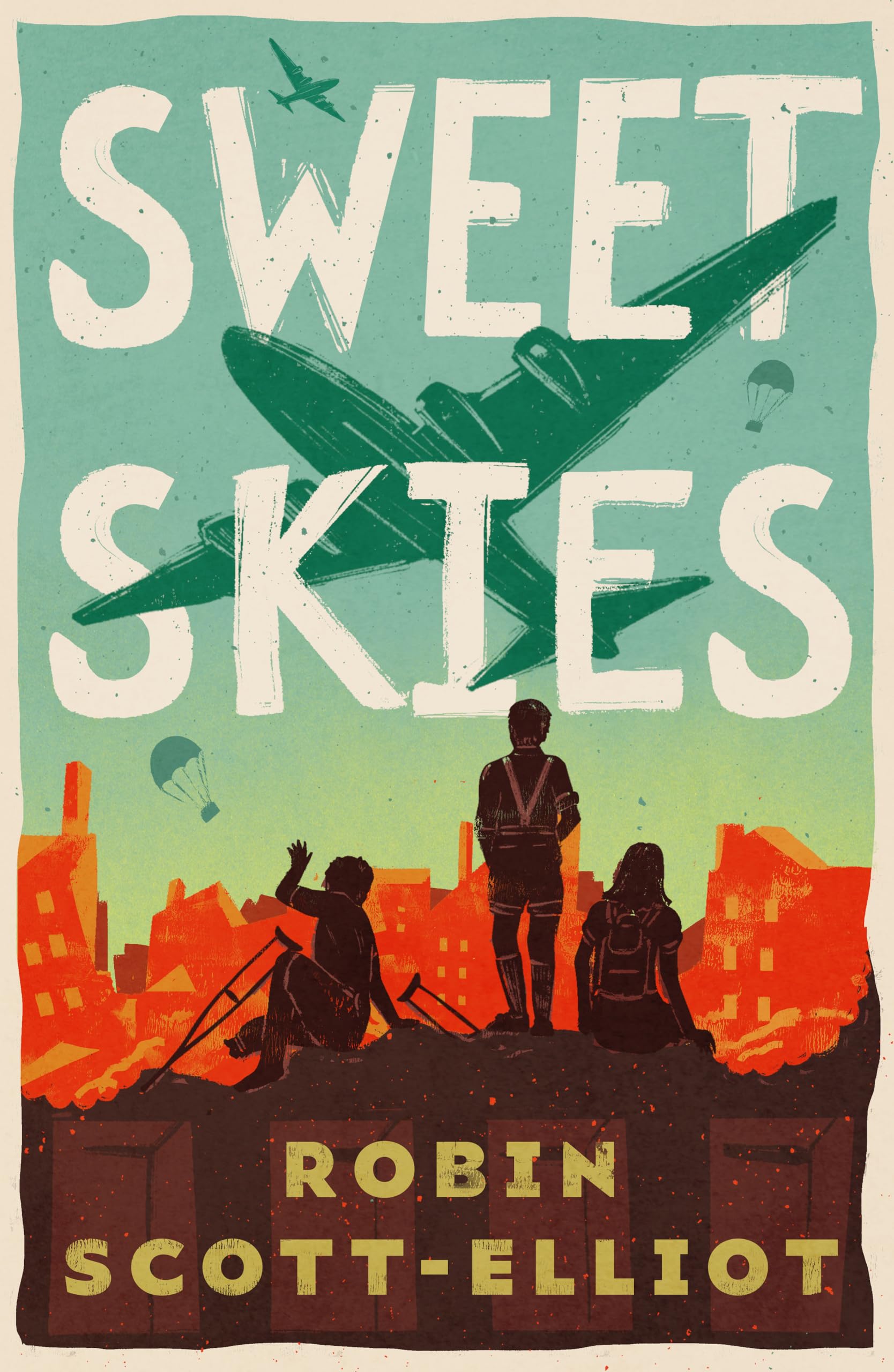 Sweet Skies by Robin Scott-Elliot PAPERBACK 9781911427322