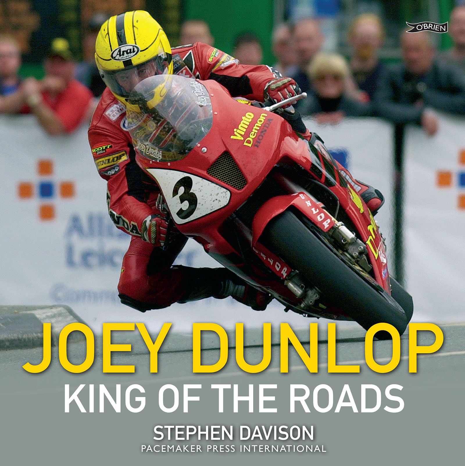 Joey Dunlop King of the Roads by Stephen Davison (Paperback Book)