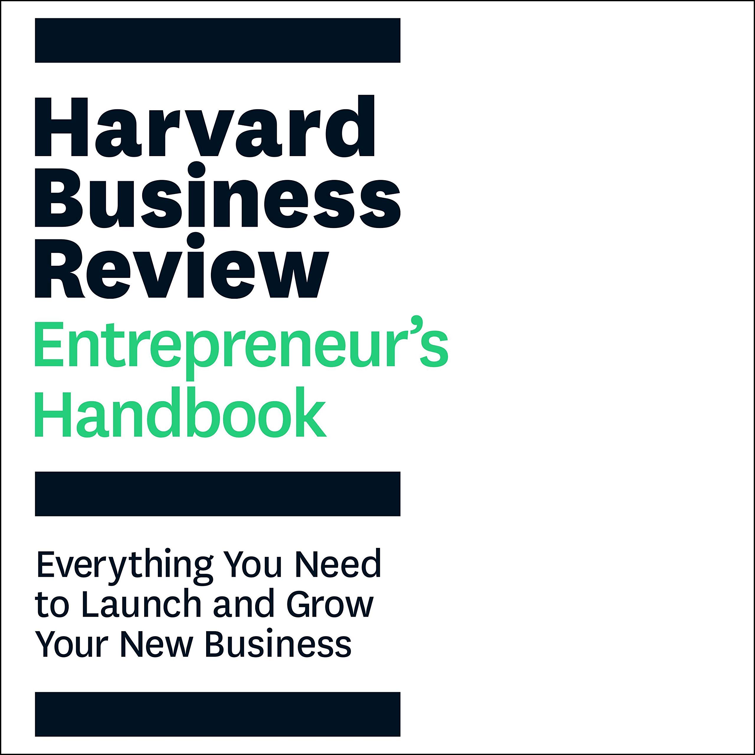 The Harvard Business Review Entrepreneur's Handbook