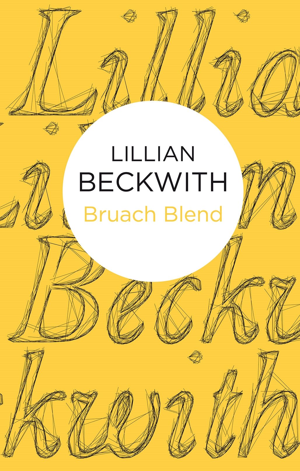 Buy Bruach Blend (Lillian Beckwith's Hebridean Tales, 7) — BookShops.in