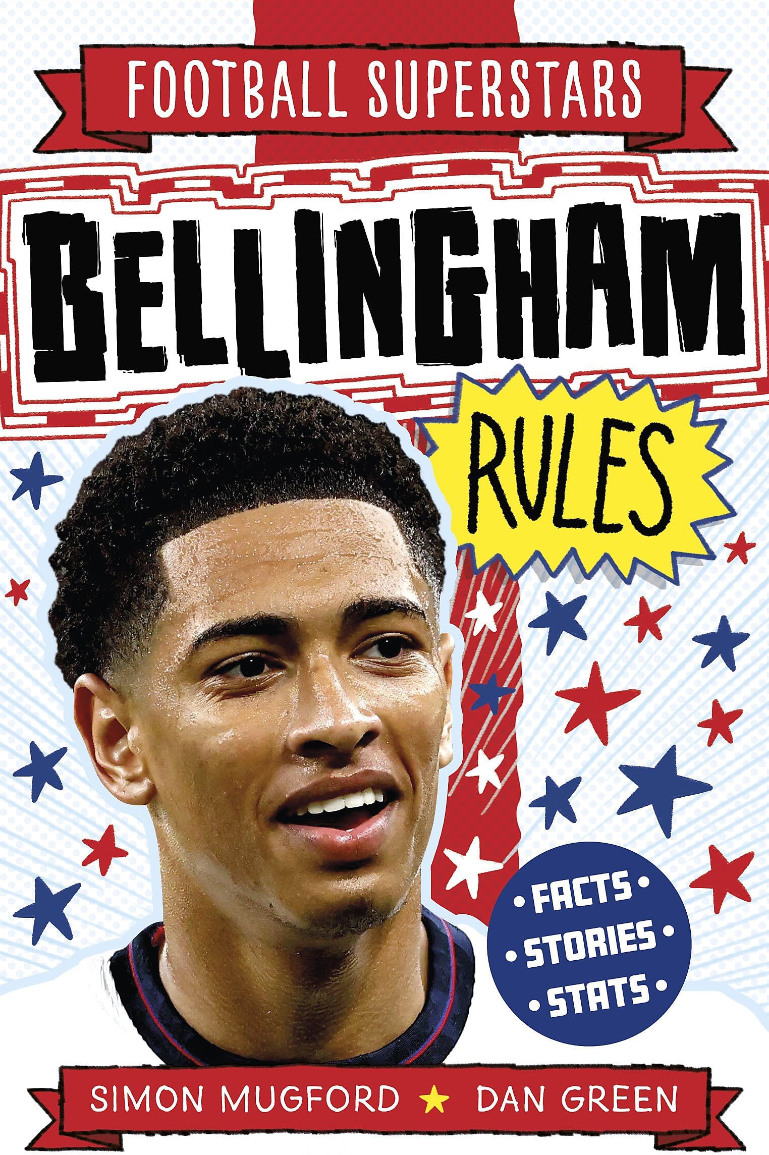 Bellingham Rules: Football Superstars
