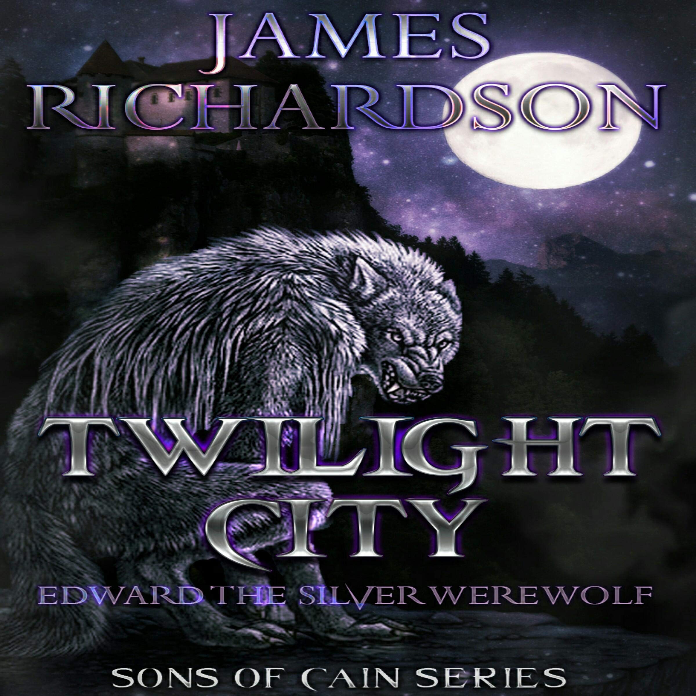 Cover art for Twilight City: Edward the Silver Werewolf