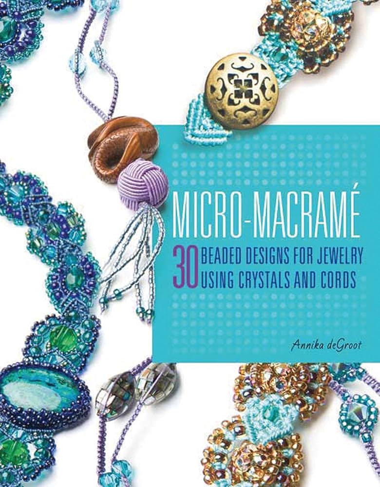 Micro Macrame Jewelry Patterns
