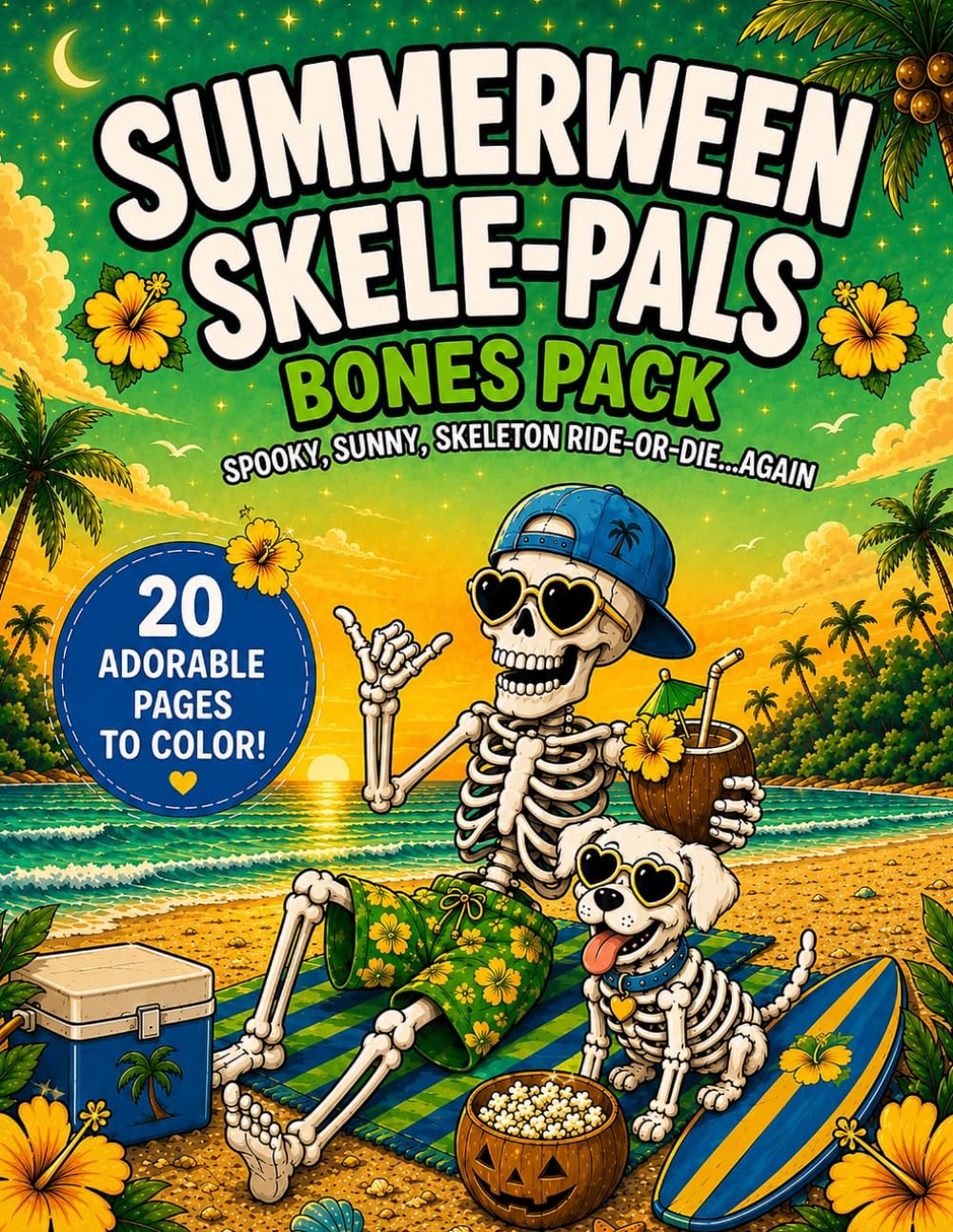 Summerween Coloring Book Skele-pals: Cute & Spooky Skeleton and Skele-Dog Best Friend Adventures: 20 One-Sided Coloring Pages, Beach Days, Best Friends, Dog lovers, & Spooky Vibes