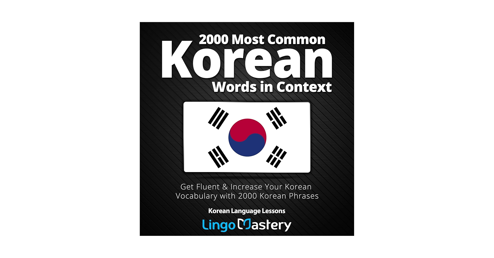 Amazon.com: 2000 Most Common Korean Words in Context: Get