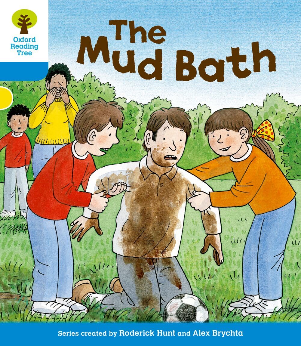 Oxford Reading Tree: Level 3: First Sentences: The Mud Bath (Oxford Reading Tree, Biff, Chip and Kipper Stories New Edition 2011)