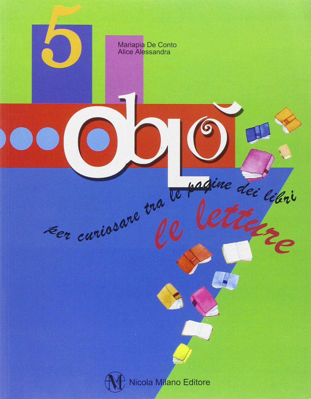 Oblò. Le letture. Per la 5ª classe elementare. Con espansione online