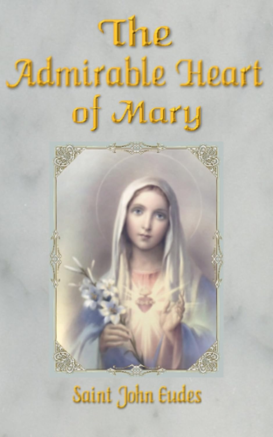 The Admirable Heart of Mary