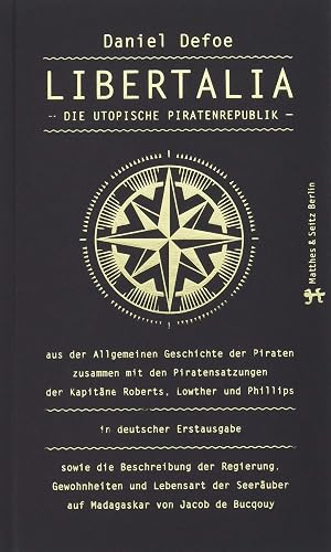 Libertalia: Die utopische Piratenrepublik