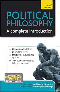 Political Philosophy: A Complete Introduction: Teach Yourself