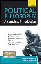 Political Philosophy: A Complete Introduction: Teach Yourself