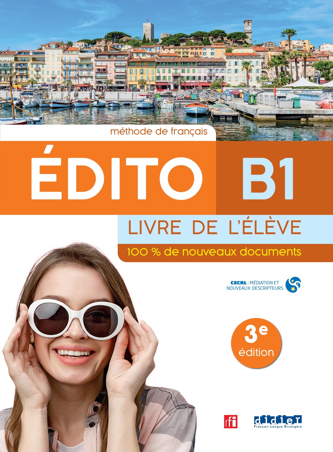 EDITO B1 ELEVE ED23: Livre de l'élève