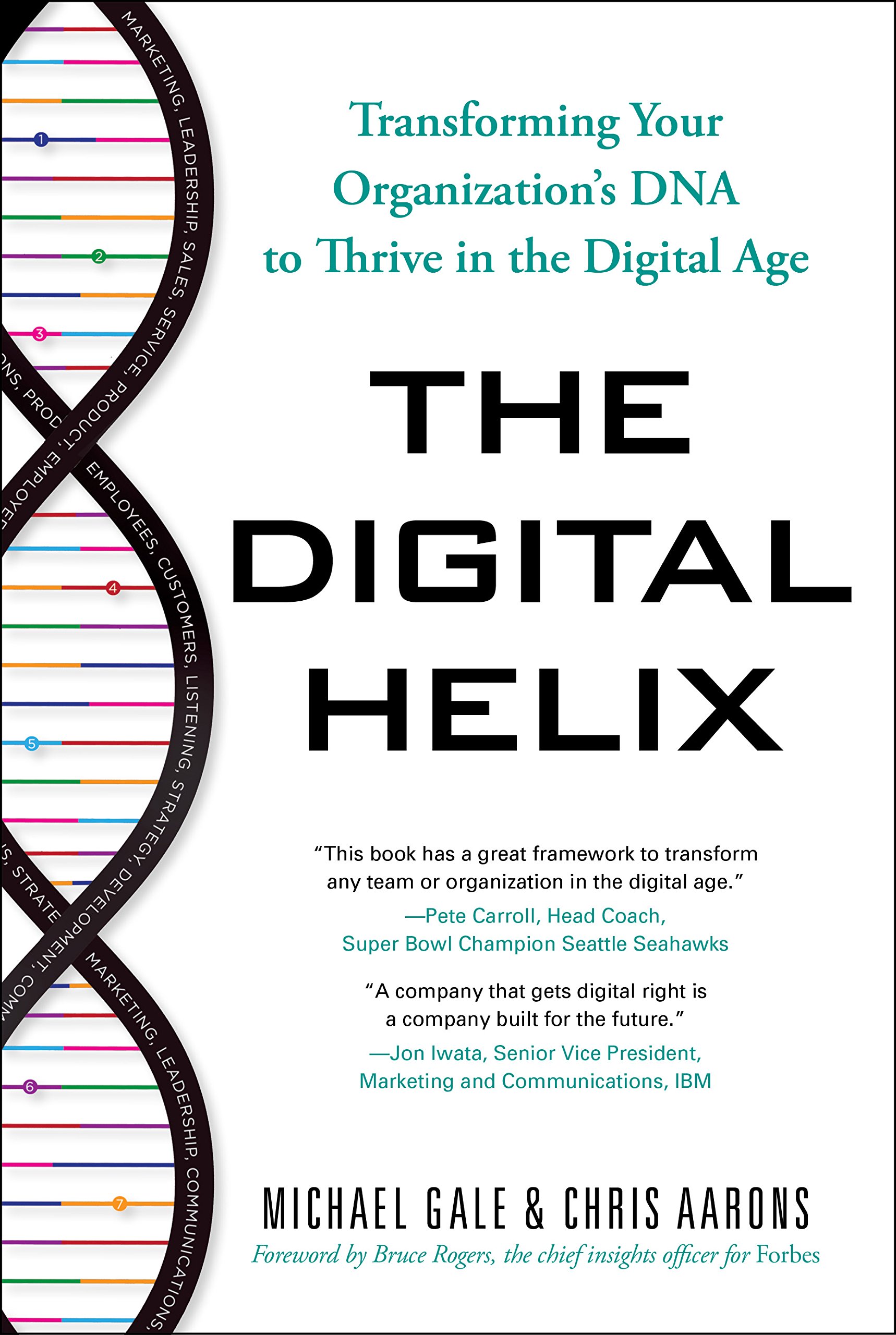 Greenleaf Book Group The Digital Helix: Transforming Your Organization's DNA to Thrive in the Digital Age