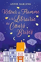 Download Retour de flamme à la librairie des coeurs brisés (Milady Feel Good Books) PDF