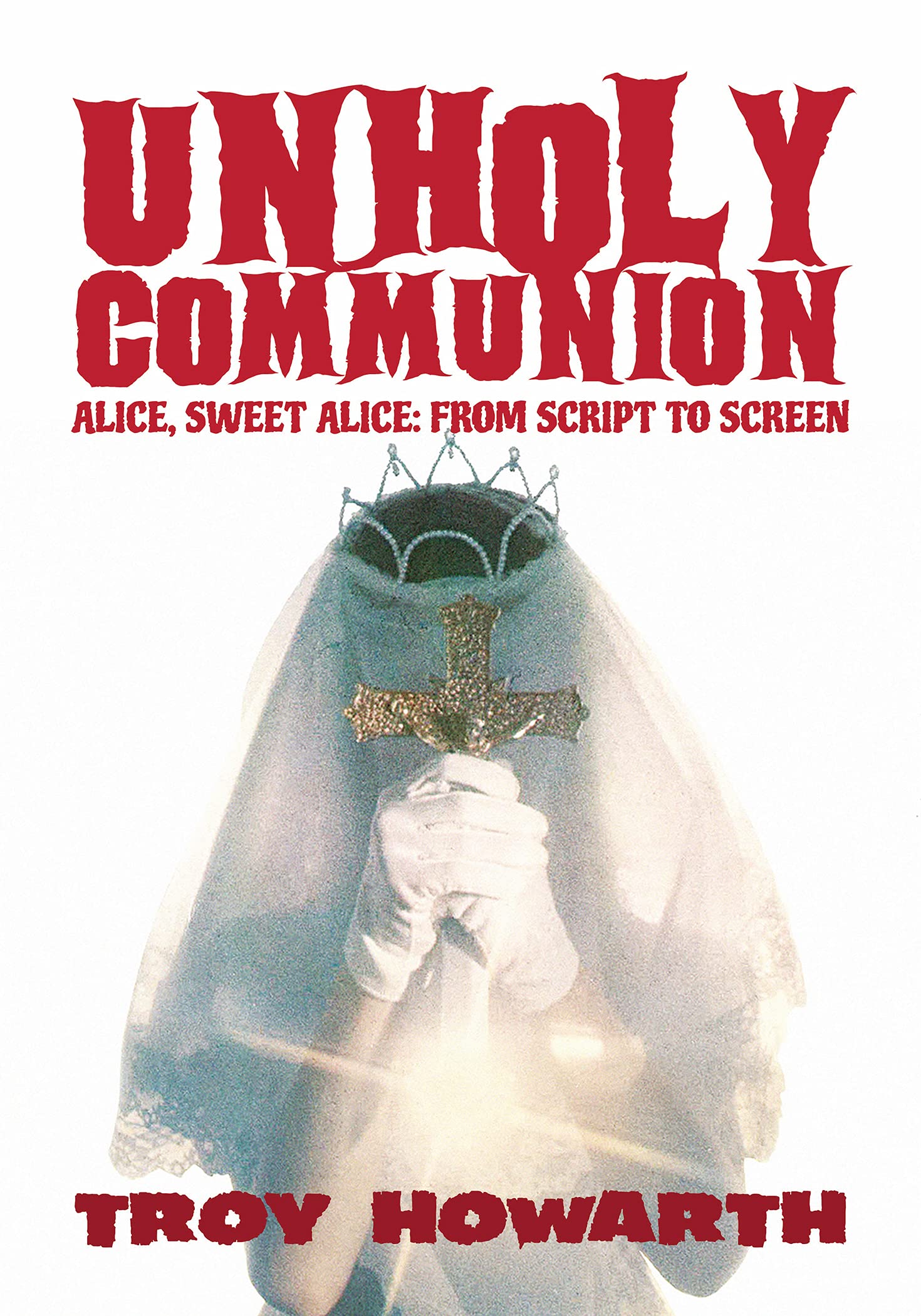 Alice Sweet Alice livre horreur script-to-screen cinéma américain alternatif