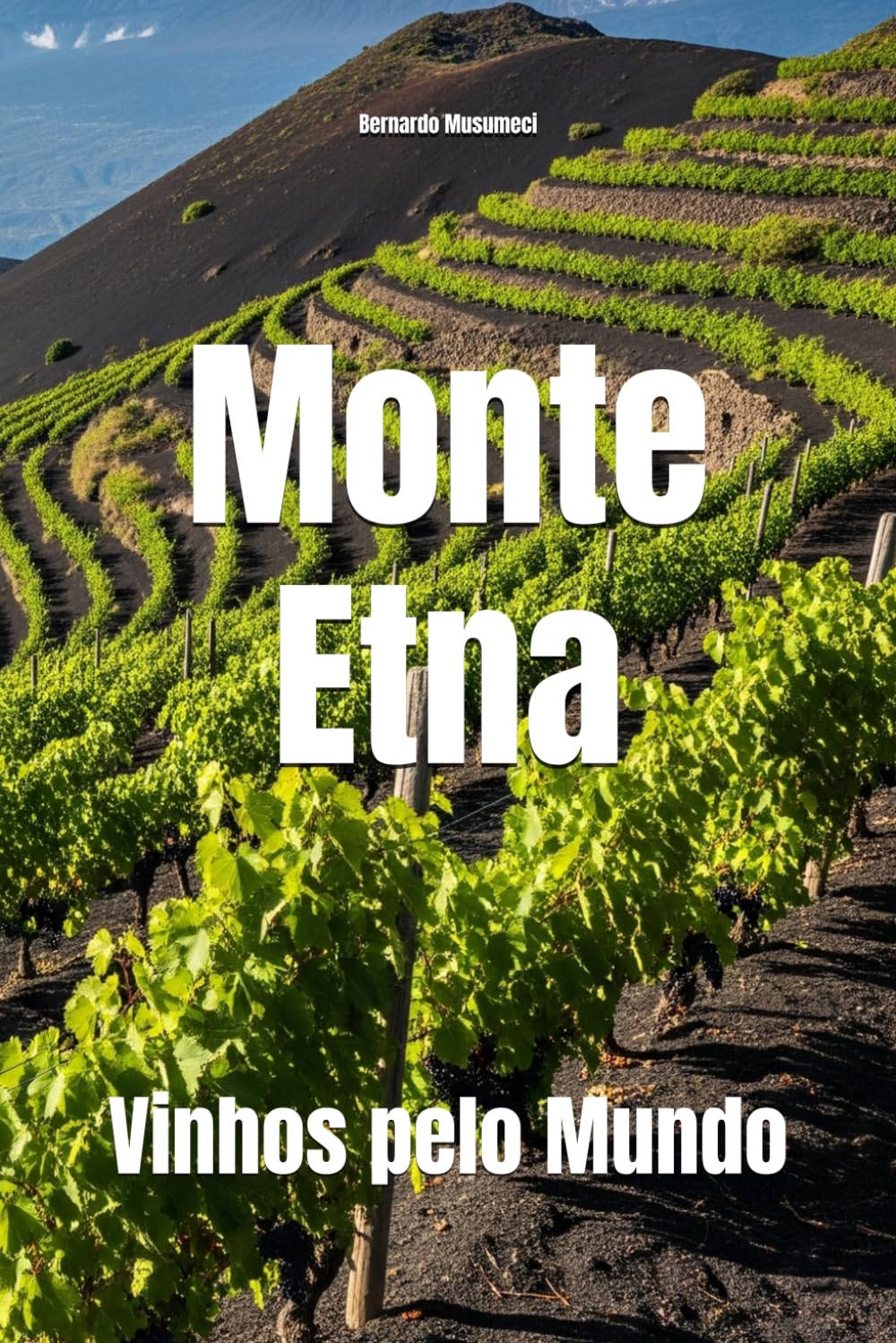 Monte Etna: Vinhos pelo Mundo (Wines of the World: Italy)