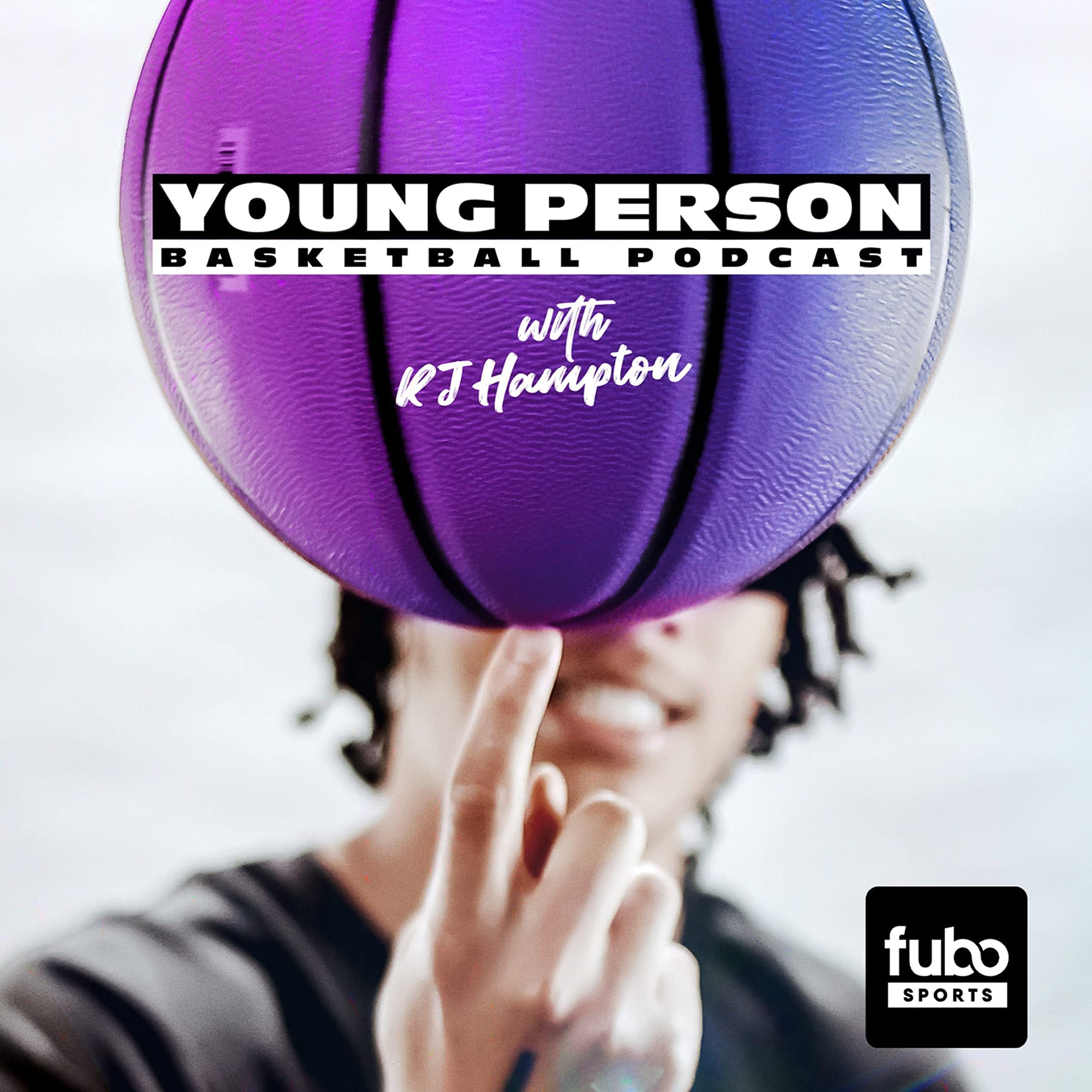Fubo Sports NetworkYoung Person Basketball Podcast with R.J. Hampton