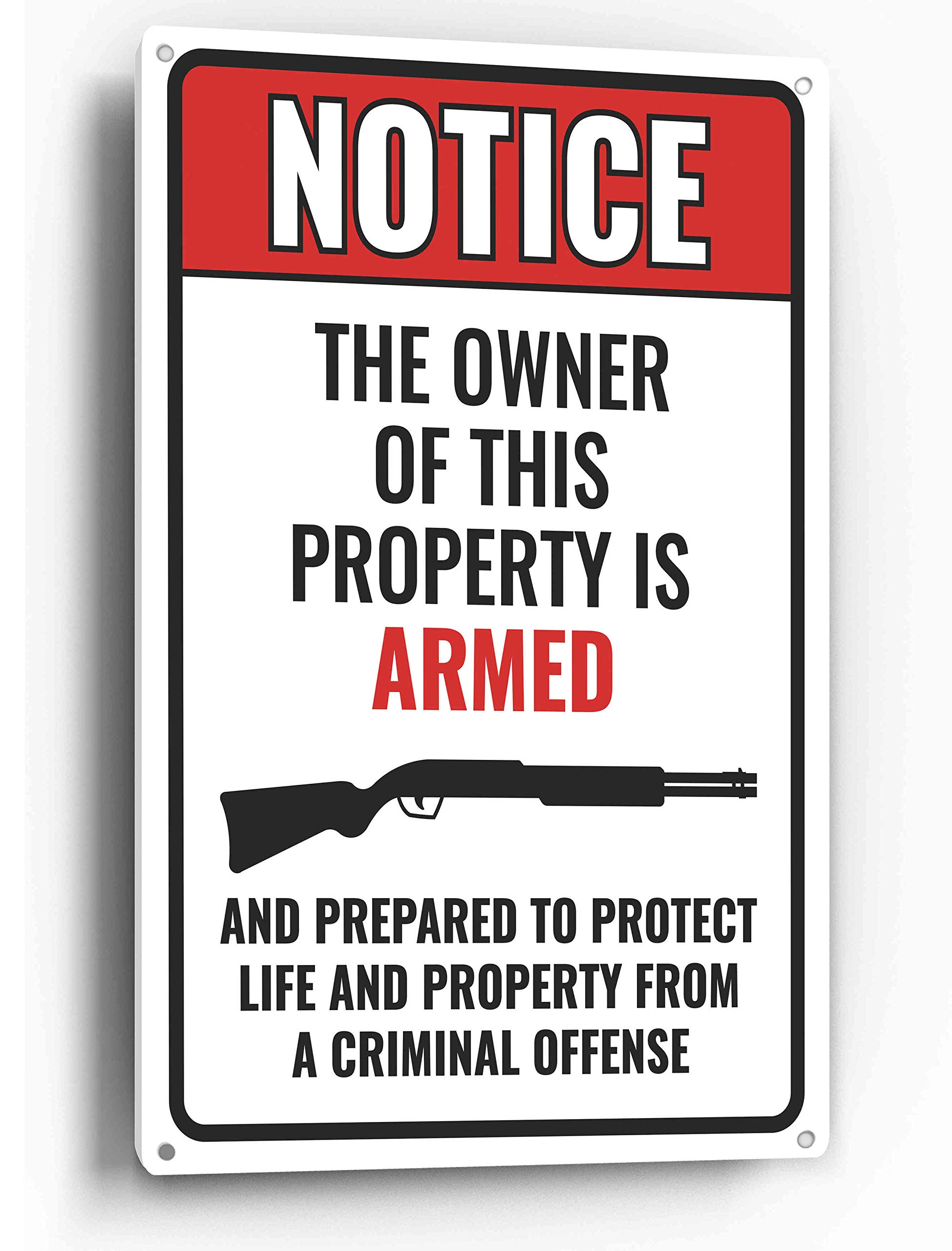 Sign Crush 'The Owners of The Property is Armed' Heavy Duty Plastic PVC Sign, Large 10x14 Red