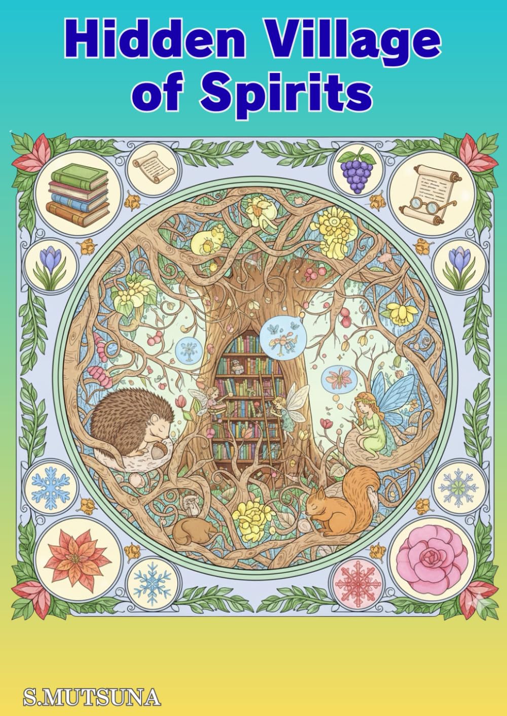 Hidden Village of Spirits: A Botanical Fantasy Through the Seasons