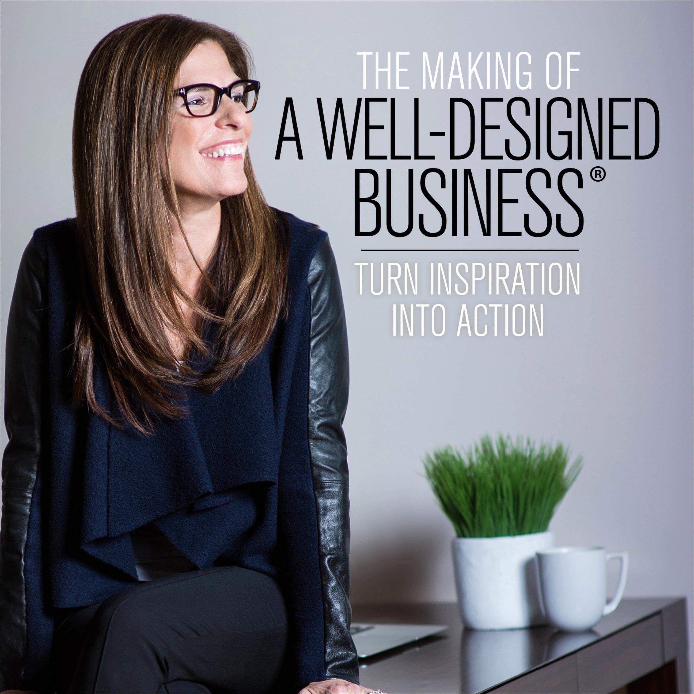 The Making of a Well-Designed Business