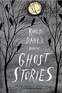 Roald Dahl's Book of Ghost Stories: Chilling Anthology of 14 Classic Supernatural Tales