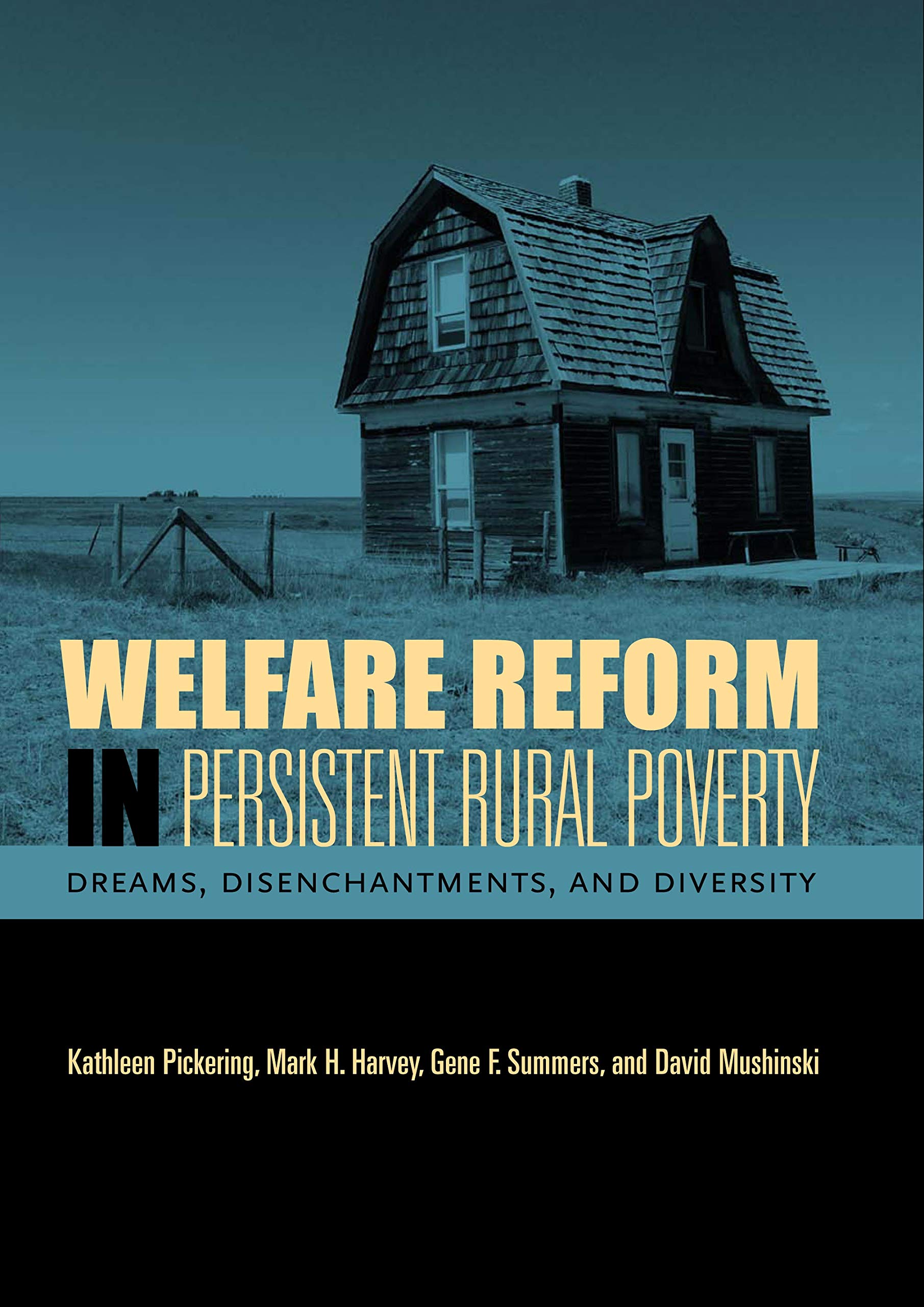 Welfare Reform in Persist: Dreams, Disenchantments,