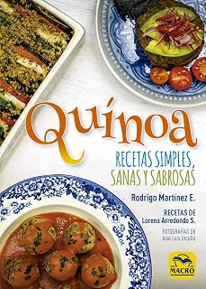 Quinoa: Recetas Simples Sanas y Sabrosas
