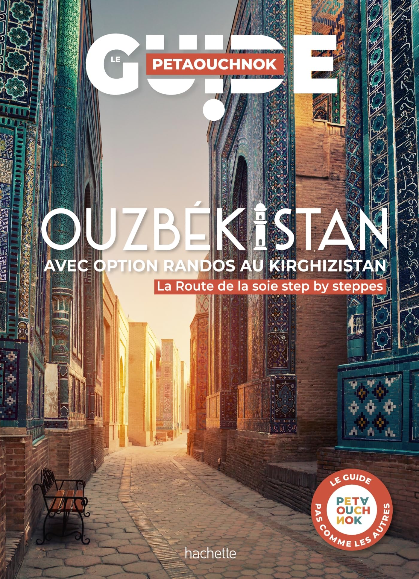 Ouzbékistan avec option randos au Kirghizistan. Guide Petaouchnok: La route de la soie step by steppes