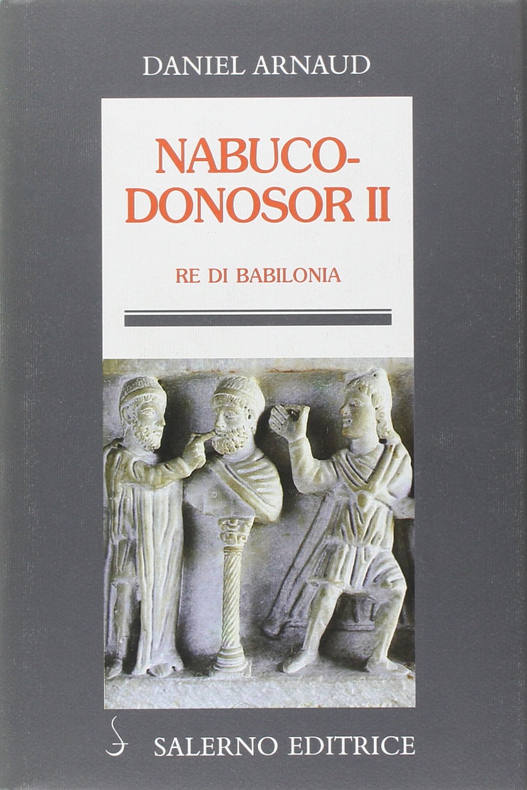 Nabucodonosor II. Re di Babilonia