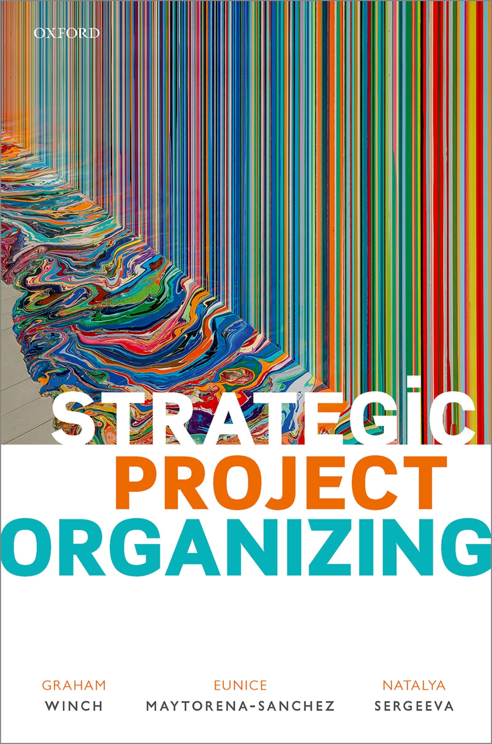Strategic Project Organizing by Eunice Maytorena-Sanchez (Paperback Book)
