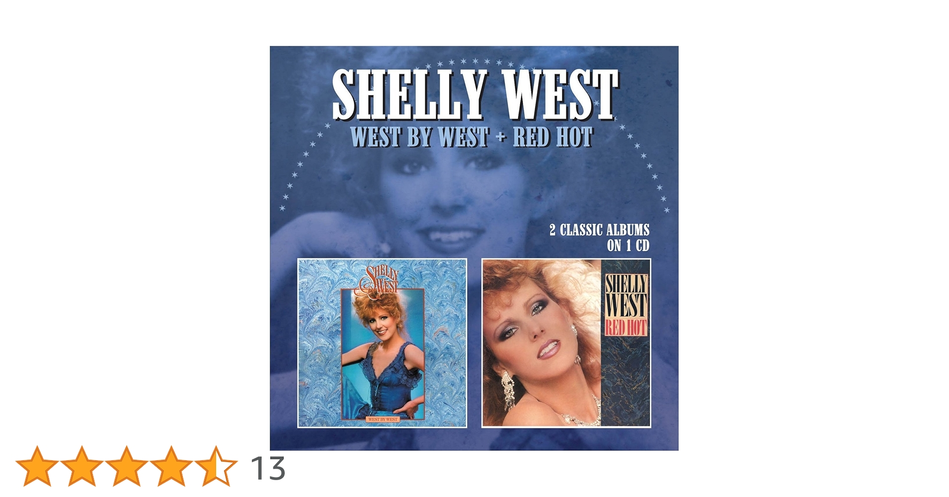 ミュージック WEST. West By West / Red Hot: Shelly West, Steve Dorff, Cliff