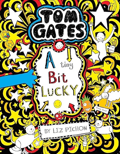 Tom Gates #07: A Tiny Bit Lucky [Paperback] Liz Pichon
