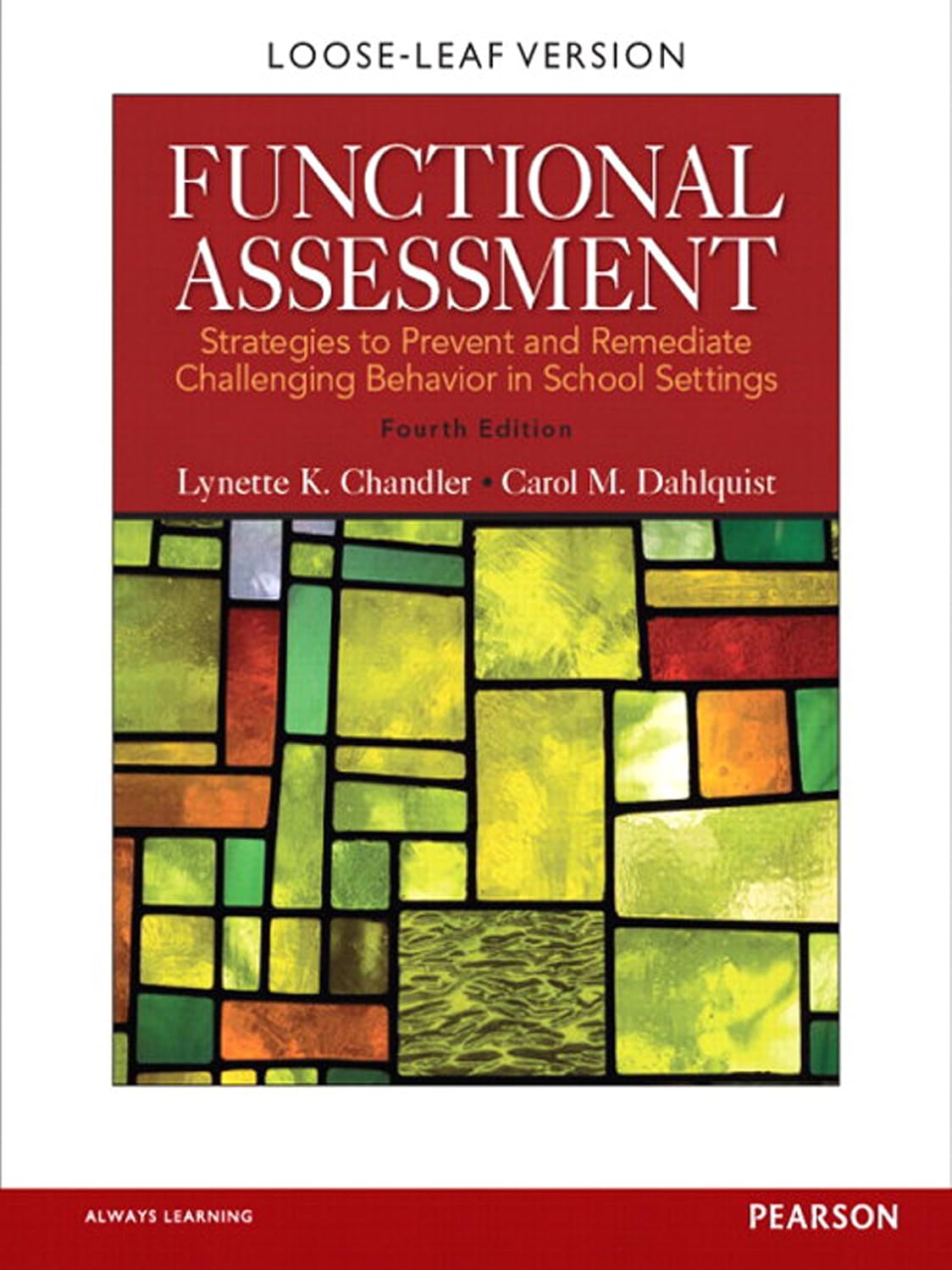 Functional Assessment: Strategies to Prevent and Remediate Challenging Behavior in School Settings