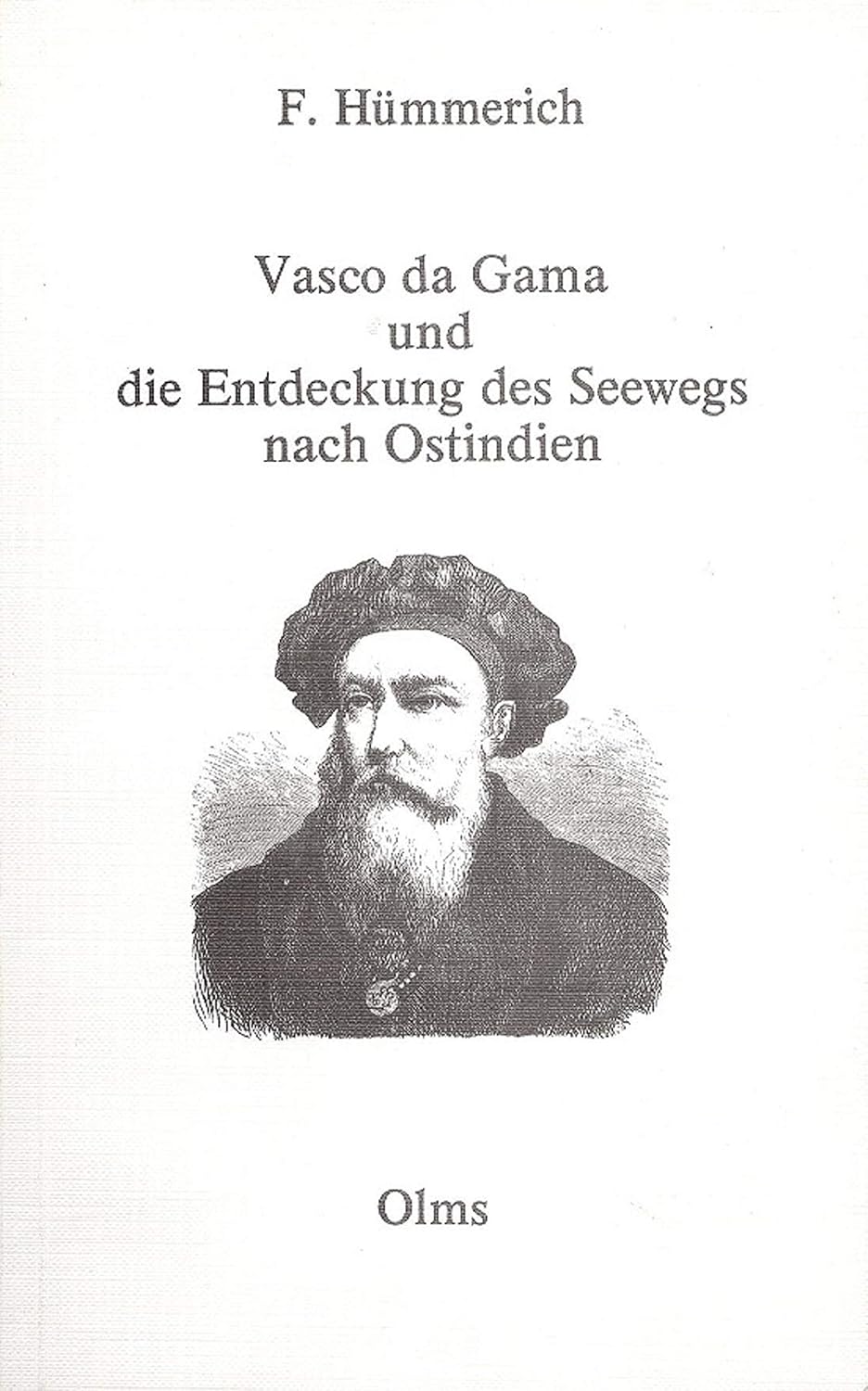 Vasco Da Gama Entdeckung Vasco da Gama und die Entdeckung des Seeweges nach Ostindien
