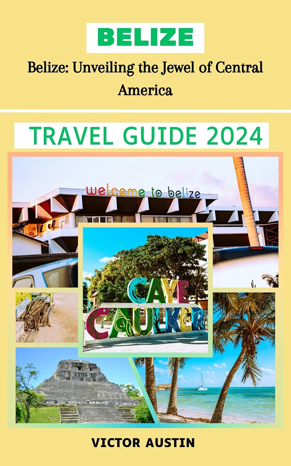 Amazon.com: BELIZE TRAVEL GUIDE: Belize: Unveiling the Jewel of Central 