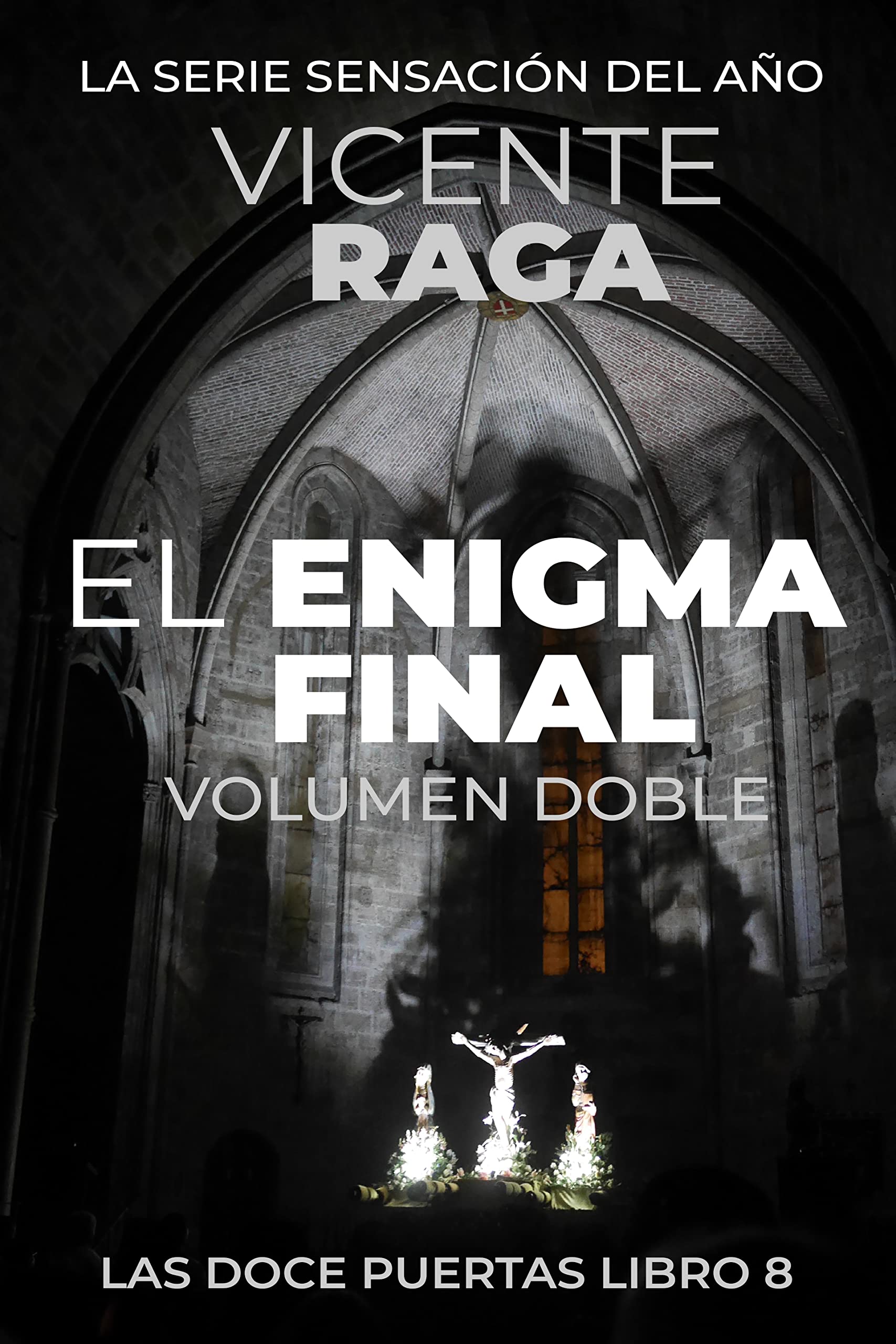 El enigma final - Volumen doble: Las doce puertas parte VIII (Spanish Edition)