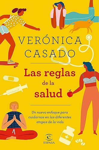 Las reglas de la salud: Un nuevo enfoque para cuidarnos en las diferentes etapas de la vida (F. COLECCION)