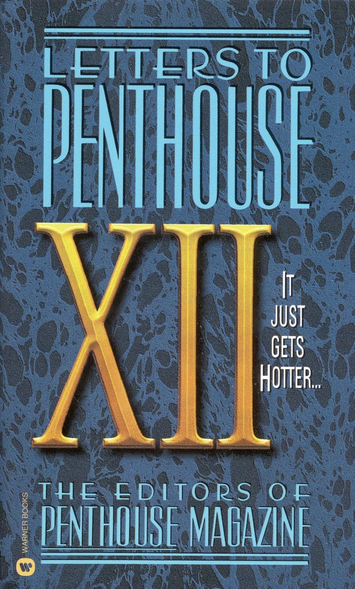 Letters to Penthouse XII: It Just Gets Hotter (Penthouse Adventures, 12) Mass Market Paperback – April 1, 2001